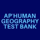 AP Human Geography Test Bank